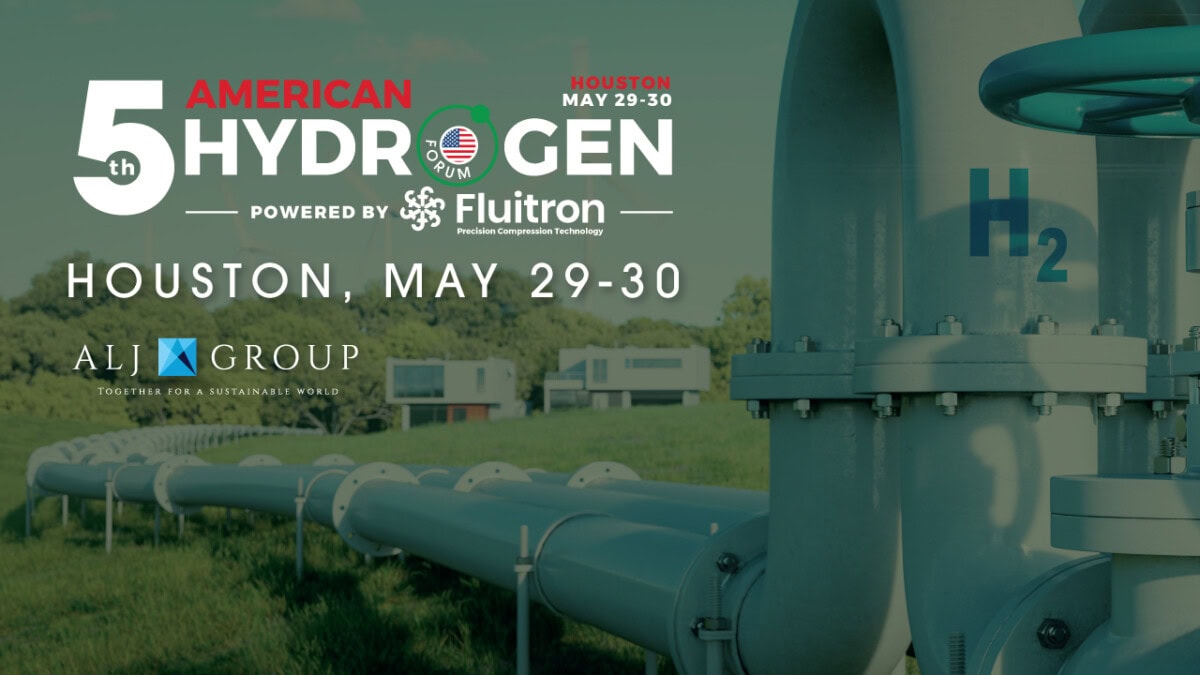 Register now for the ALJ Group 5th AMERICAN HYDROGEN FORUM – May 29-30, Houston Tx